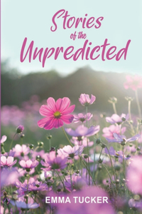 Stories of the Unpredicted