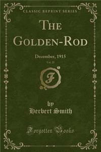 The Golden-Rod, Vol. 25: December, 1915 (Classic Reprint)