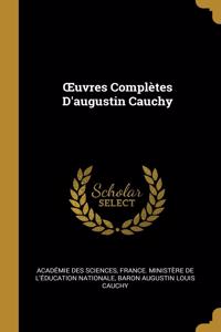 OEuvres Complètes D'augustin Cauchy