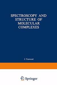 Spectroscopy and Structure of Molecular Complexes