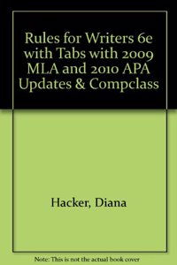 Rules for Writers 6e with Tabs with 2009 MLA and 2010 APA Updates & Compclass