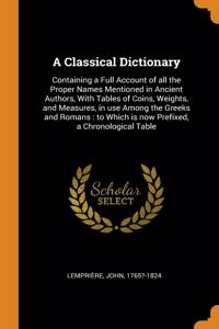 A Classical Dictionary