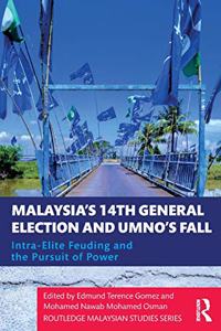 Malaysia's 14th General Election and UMNO's Fall