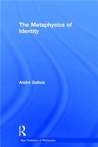 The Metaphysics of Identity