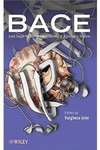 BACE: Lead Target for Orchestrated Therapy of Alzheimer's Disease