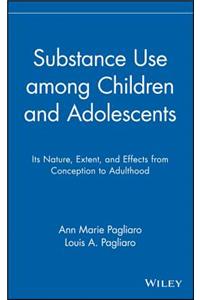 Substance Use among Children and Adolescents