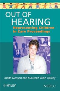 Out of Hearing - Representing Children in Care Proceedings