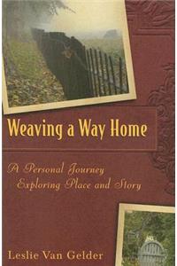 Weaving a Way Home