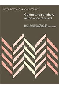 Centre and Periphery in the Ancient World