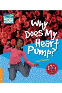 Why Does My Heart Pump? Level 6 Factbook