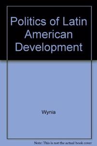 Politics of Latin American Development