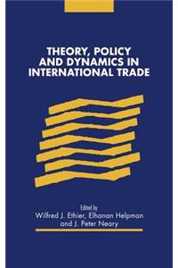 Theory, Policy and Dynamics in International Trade