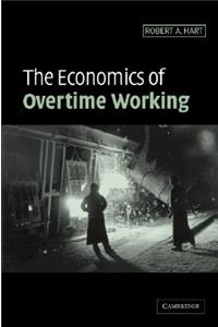 The Economics of Overtime Working