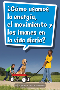 Book 074: ¿Cómo Usamos La Energía, El Movimiento Y Los Imanes En La Vida Diaria?