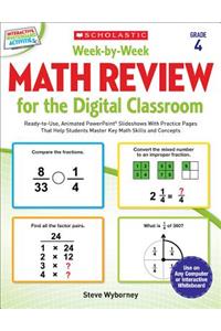 Week-By-Week Math Review for the Digital Classroom: Grade 4