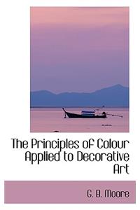 The Principles of Colour Applied to Decorative Art