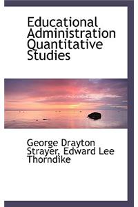 Educational Administration Quantitative Studies