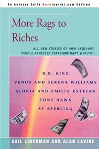 More Rags to Riches