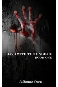 Days with the Undead: Book One