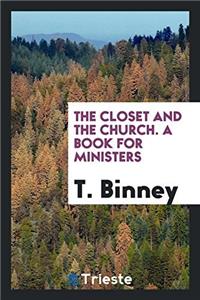 THE CLOSET AND THE CHURCH. A BOOK FOR MI