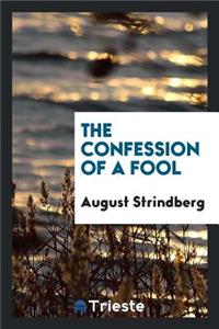 The Confession of a Fool