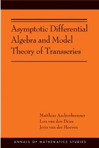 Asymptotic Differential Algebra and Model Theory of Transseries