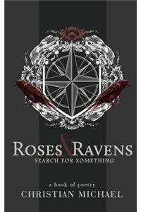 Roses and Ravens