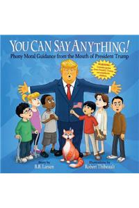 You Can Say Anything!