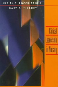 Clinical Leadership in Nursing