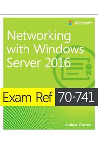 Exam Ref 70-741 Networking with Windows Server 2016