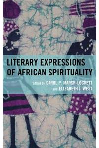 Literary Expressions of African Spirituality