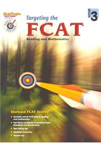 Targeting the Fcat Reading and Mathematics: Student Edition Grade 3