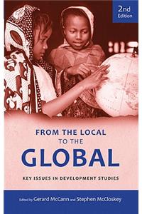 From the Local to the Global: Key Issues in Development Studies