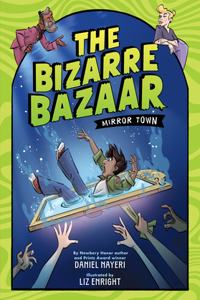 Bizarre Bazaar: Mirror Town (a Graphic Novel)