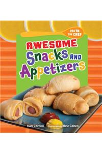 Awesome Snacks and Appetizers