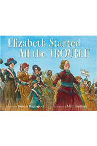 Elizabeth Started All the Trouble