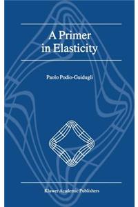 Primer in Elasticity