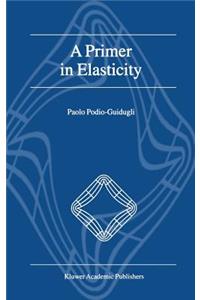 Primer in Elasticity