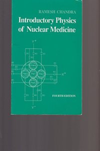 Introductory Physics of Nuclear Medicine