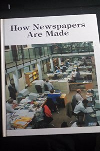 How Newspapers Are Made (How It Is Made Series)