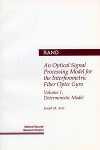 Optical Signal Processing Model for the Interferometric Fiber Optic Gyro.