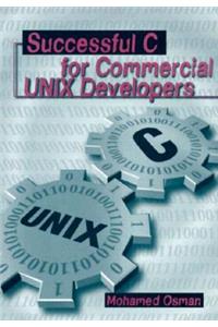 Successful C for Commercial Unix Developers