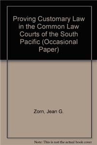 Proving Customary Law in the Common Courts of the South Pacific