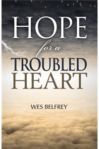 Hope for a Troubled Heart