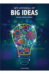 My Journal of Big Ideas