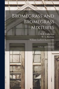 Bromegrass and Bromegrass Mixtures