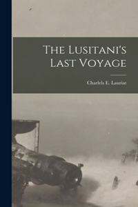 The Lusitani's Last Voyage