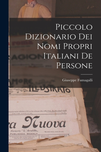 Piccolo Dizionario Dei Nomi Propri Italiani De Persone