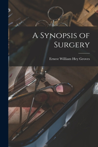 Synopsis of Surgery