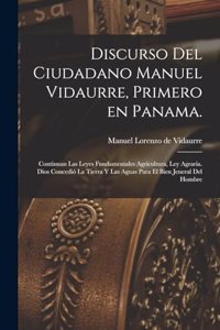 Discurso del ciudadano Manuel Vidaurre, primero en Panama.